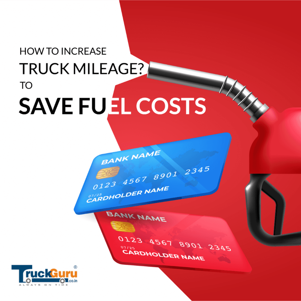 How to Increase Truck Mileage to Save Fuel Cost